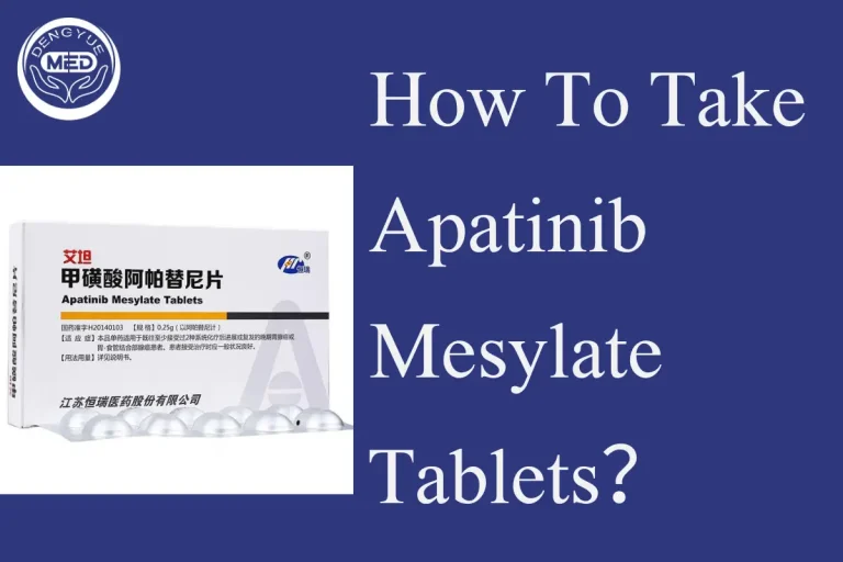 How To Take Apatinib Mesylate Tablets: A Comprehensive Guide