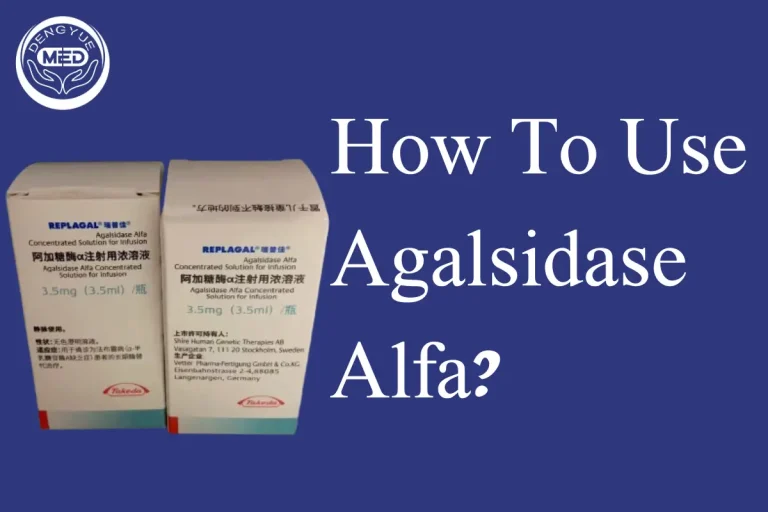 How To Use Agalsidase Alfa For Fabry Disease?