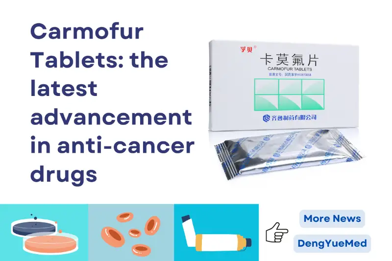 Carmofur Tablets: The Latest Advancement in Anti-cancer Drugs Carmofur Tablets: The Latest Advancement in Anti-cancer Drugs