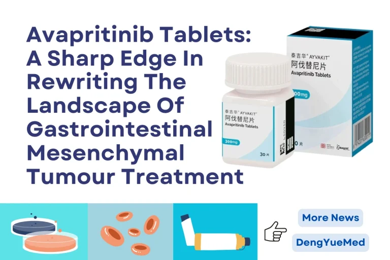 Avapritinib Tablets: A Sharp Edge In Rewriting The Landscape Of Gastrointestinal Mesenchymal Tumour Treatment Avapritinib Tablets: A Sharp Edge In Rewriting The Landscape Of Gastrointestinal Mesenchymal Tumour Treatment