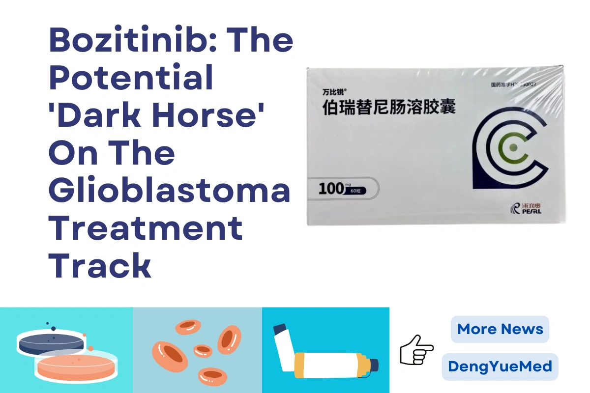 Bozitinib: The Potential ‘Dark Horse’ On The Glioblastoma Treatment Track Bozitinib: The Potential ‘Dark Horse’ On The Glioblastoma Treatment Track