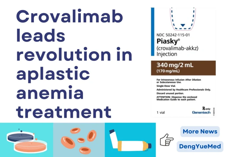 Crovalimab Leads Revolution in Aplastic Anemia Treatment