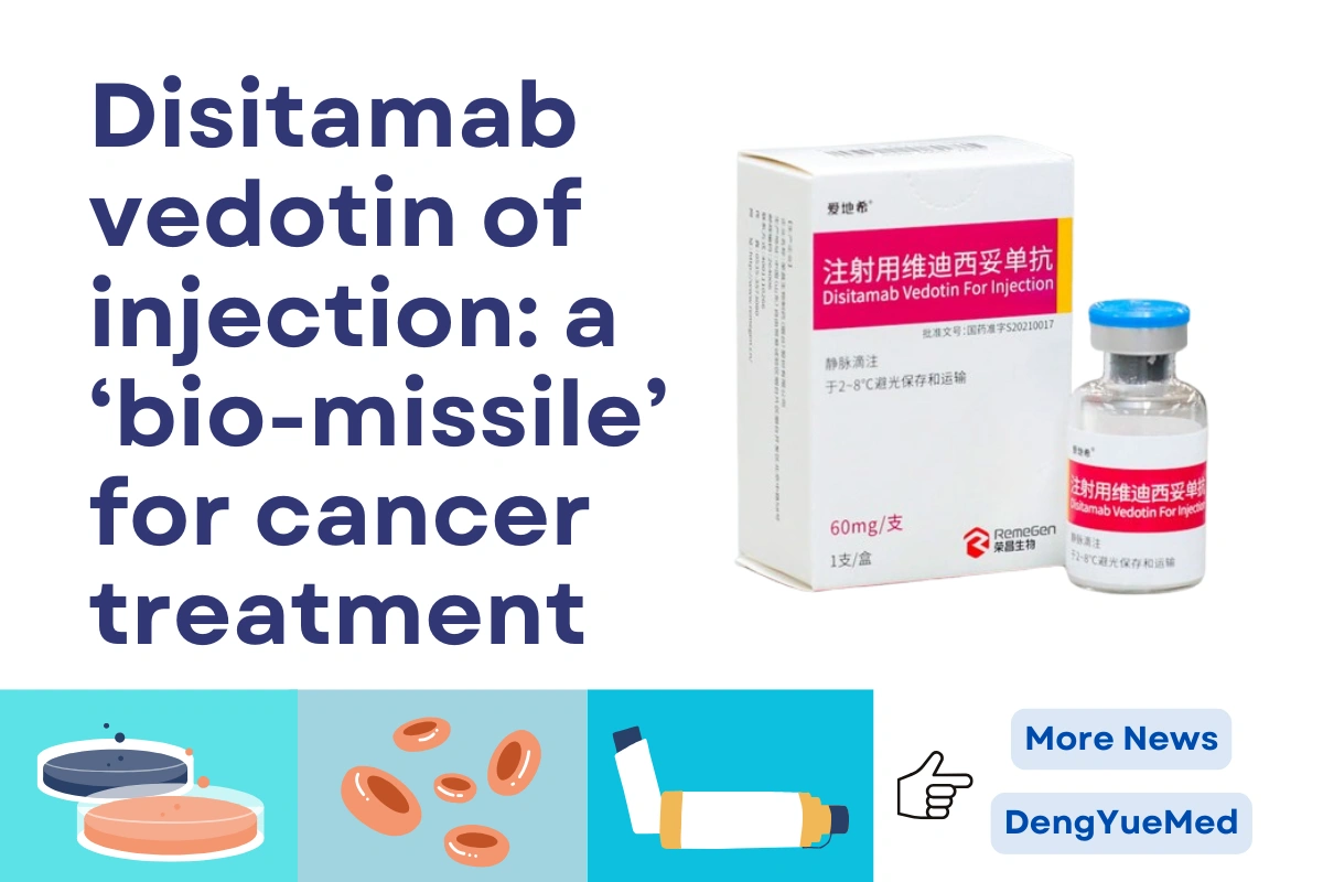 Disitamab Vedotin Of Injection: A ‘Bio-Missile’ For Cancer Treatment