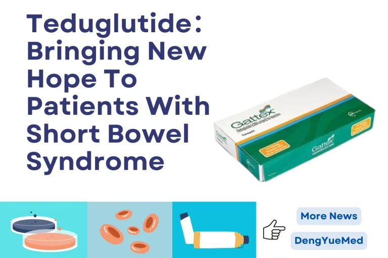 Teduglutide: Bringing New Hope To Patients With Short Bowel Syndrome