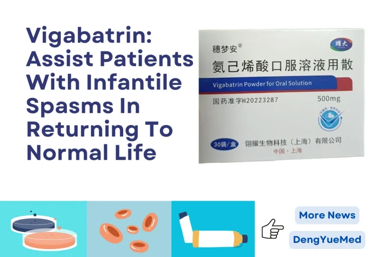 Vigabatrin: Assist Patients With Infantile Spasms In Returning To Normal Life