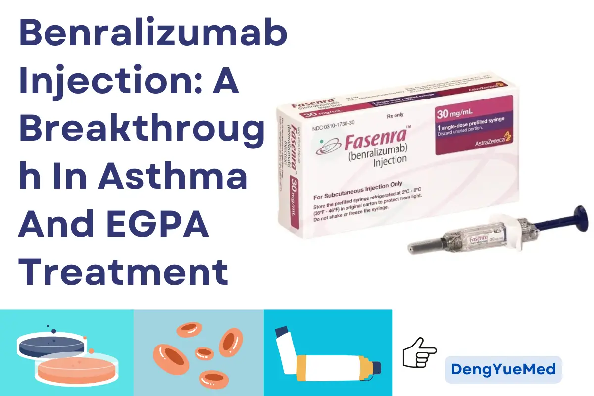 Benralizumab Injection: A Breakthrough In Asthma And EGPA Treatment Benralizumab Injection: A Breakthrough In Asthma And EGPA Treatment