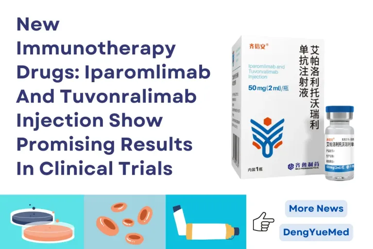 New Immunotherapy Drugs: Iparomlimab And Tuvonralimab Injection Show Promising Results In Clinical Trials New Immunotherapy Drugs: Iparomlimab And Tuvonralimab Injection Show Promising Results In Clinical Trials