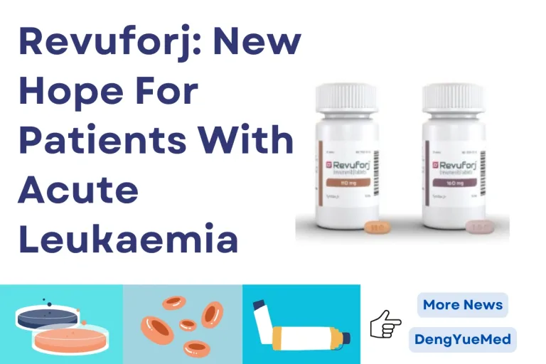 Revuforj: New Hope For Patients With Acute Leukaemia Revuforj: New Hope For Patients With Acute Leukaemia