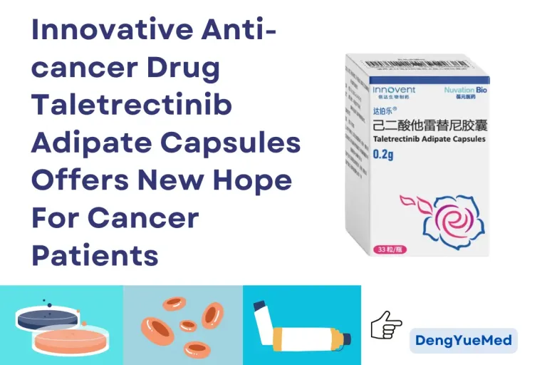 Innovative Anti-cancer Drug Taletrectinib Adipate Capsules Offers New Hope For Lung Cancer Patients Innovative Anti-cancer Drug Taletrectinib Adipate Capsules Offers New Hope For Lung Cancer Patients