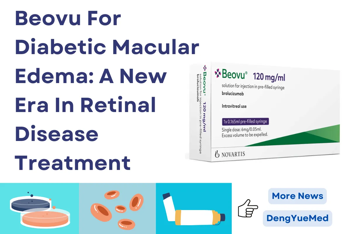 Beovu For Diabetic Macular Edema: A New Era In Retinal Disease Treatment