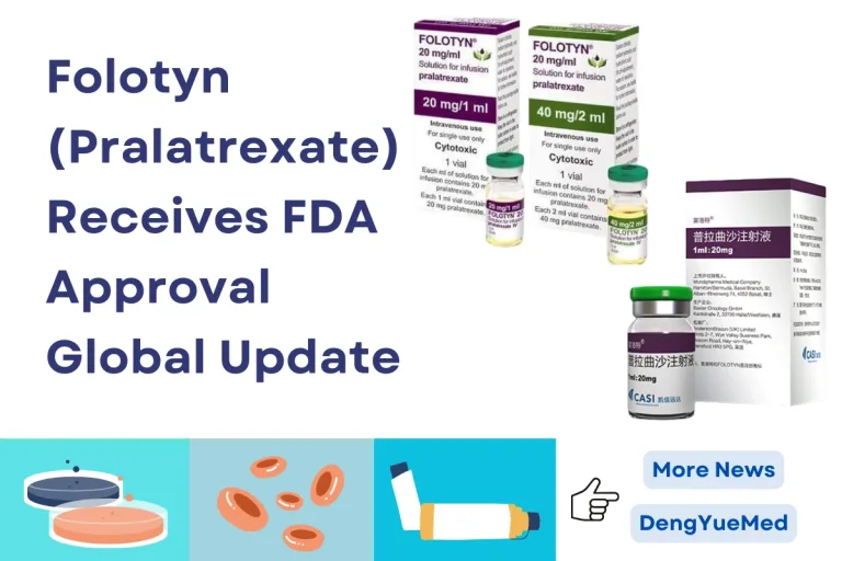 Folotyn (Pralatrexate) Receives FDA Approval Global Update Folotyn (Pralatrexate) Receives FDA Approval Global Update