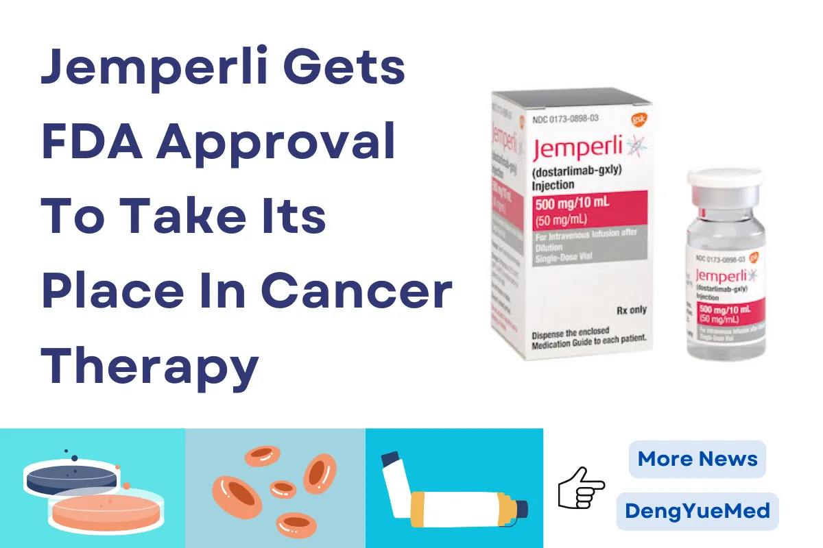 Jemperli Gets FDA Approval To Take Its Place In Cancer Therapy Jemperli Gets FDA Approval To Take Its Place In Cancer Therapy