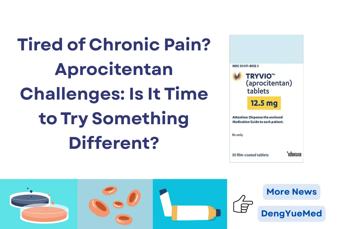 Tired of Chronic Pain? Aprocitentan Challenges: Is It Time to Try Something Different? Tired of Chronic Pain? Aprocitentan Challenges: Is It Time to Try Something Different?