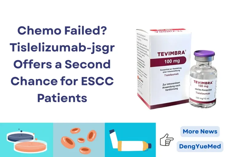 Chemo Failed? Tislelizumab-jsgr Offers a Second Chance for ESCC Patients