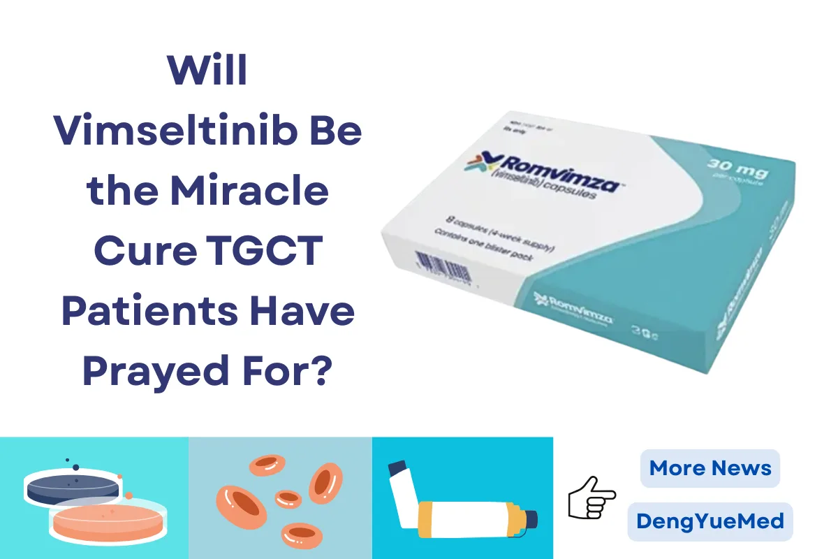 Will Vimseltinib Be the Miracle Cure TGCT Patients Have Prayed For? Will Vimseltinib Be the Miracle Cure TGCT Patients Have Prayed For?