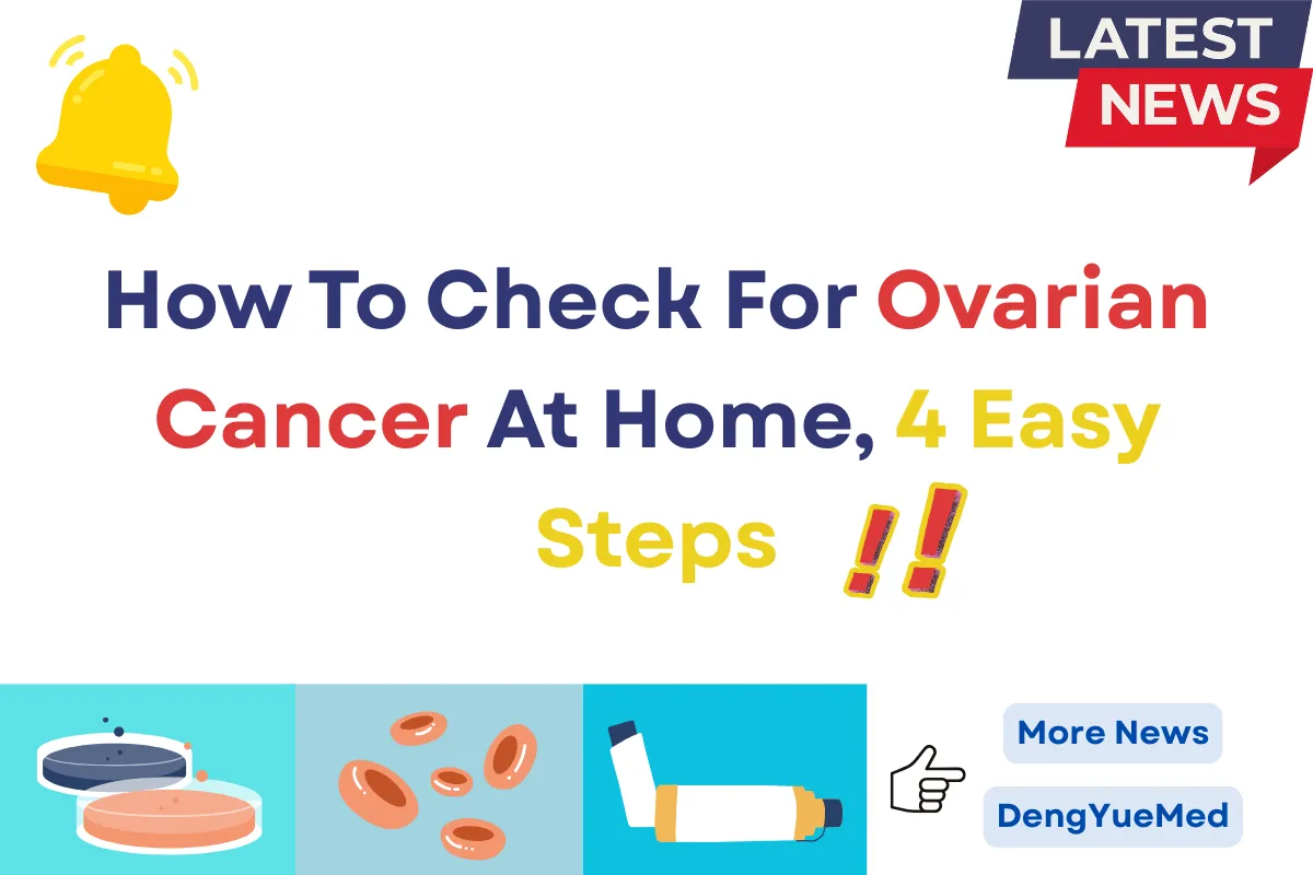 How To Check For Ovarian Cancer At Home, 4 Easy Steps