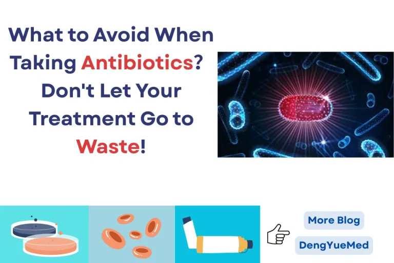 What To Avoid When Taking Antibiotics?Don’t Let Your Treatment Go To Waste! What To Avoid When Taking Antibiotics?Don’t Let Your Treatment Go To Waste!