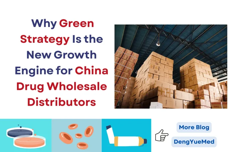 Why Green Strategy Is the New Growth Engine for China Drug Wholesale Distributors