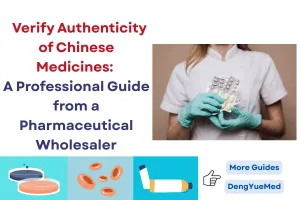 verify authenticity of chinese medicines a professional guide from a pharmaceutical wholesaler