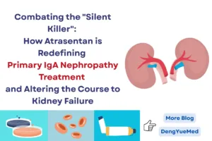 combating the silent killer how atrasentan is redefining Primary Iga nephropathy treatment and altering the course to kidney failure