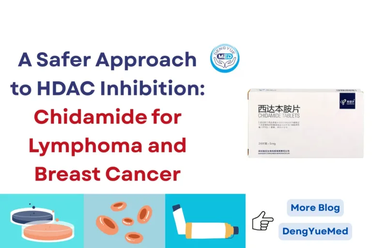 A Safer Approach to HDAC Inhibition: Chidamide (Epidaza) for Lymphoma and Breast Cancer