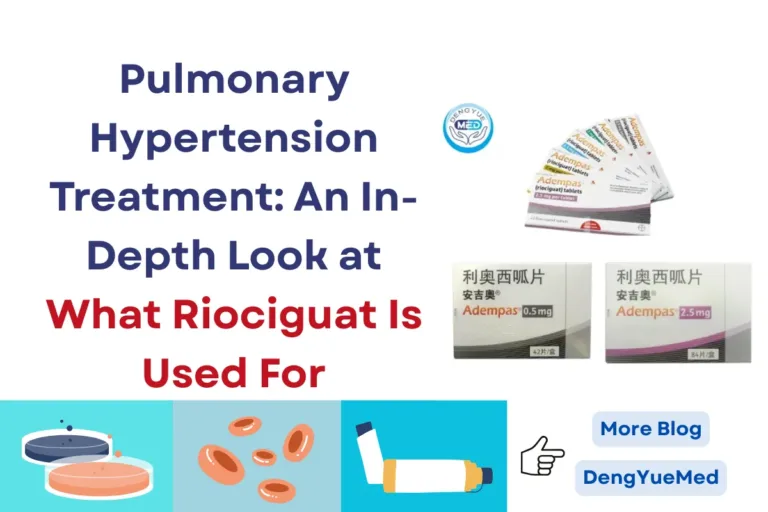 Pulmonary Hypertension Treatment: An In-Depth Look at What Riociguat Is Used For