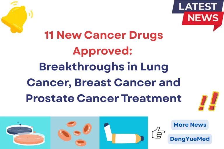 11 New Cancer Drugs Approved: Breakthroughs in Lung Cancer, Breast Cancer and Prostate Cancer Treatment 11 New Cancer Drugs Approved: Breakthroughs in Lung Cancer, Breast Cancer and Prostate Cancer Treatment