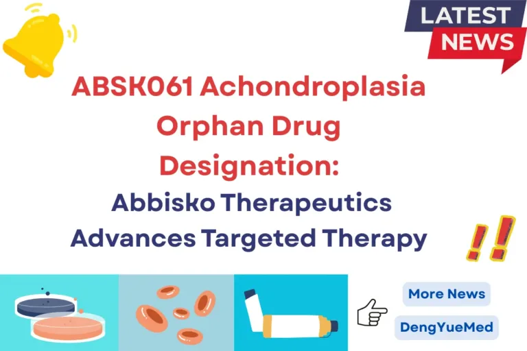 ABSK061 Achondroplasia Orphan Drug Designation: Abbisko Therapeutics Advances Targeted Therapy