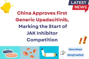 china approves first generic upadacitinib, marking the start of jak inhibitor competition
