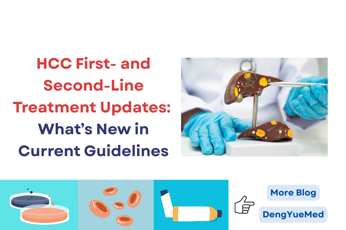 HCC First- and Second-Line Treatment Updates: What’s New in Current Guidelines