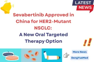 Home 7 sevabertinib approved in china for her2-mutant nsclc a new oral targeted therapy option