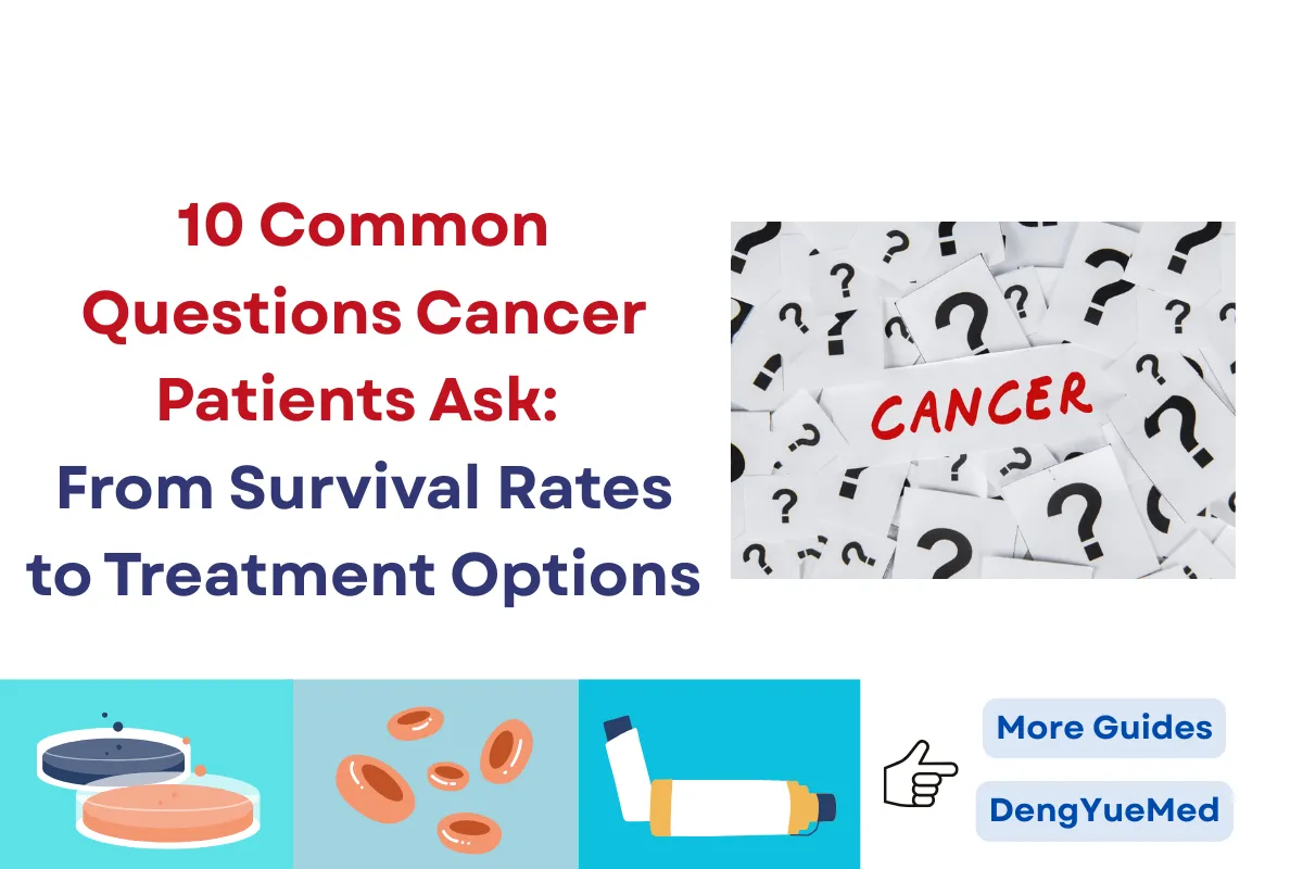 10 Common Questions Cancer Patients Ask: From Survival Rates to Treatment Options