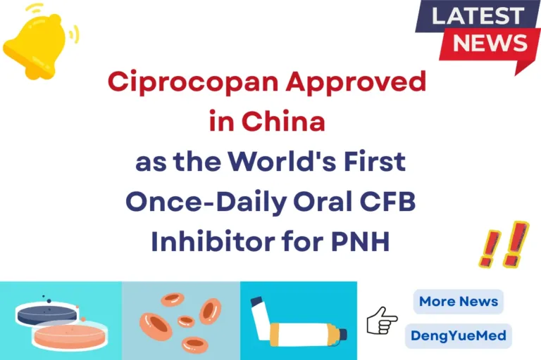 Ciprocopan Approved in China as the World’s First Once-Daily Oral CFB Inhibitor for PNH