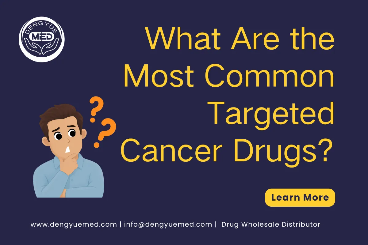 what are the most common targeted cancer drugs