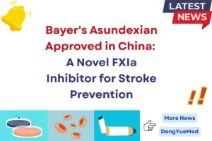bayer asundexian approved in china for stroke prevention