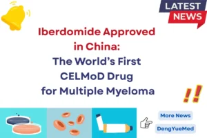 iberdomide approved in china the world’s first celmod drug for multiple myeloma