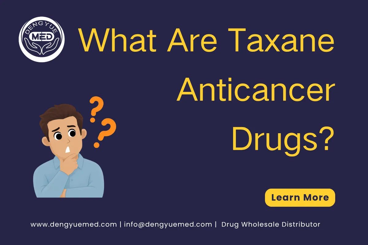 what are taxane anticancer drugs